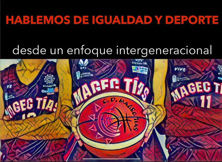 Cartel del evento “Hablemos de igualdad y deporte desde un enfoque intergeneracional”.