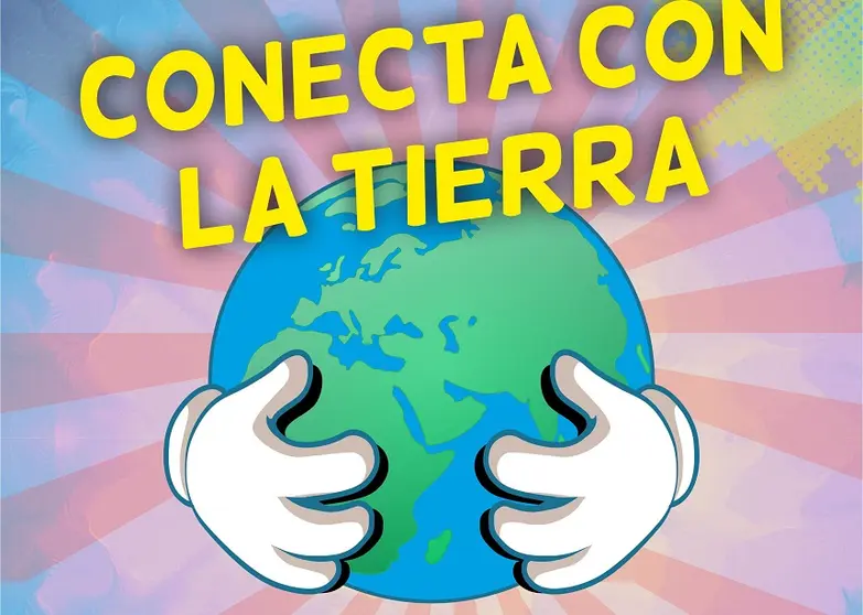 Cartel del evento Conecta con la Tierra.