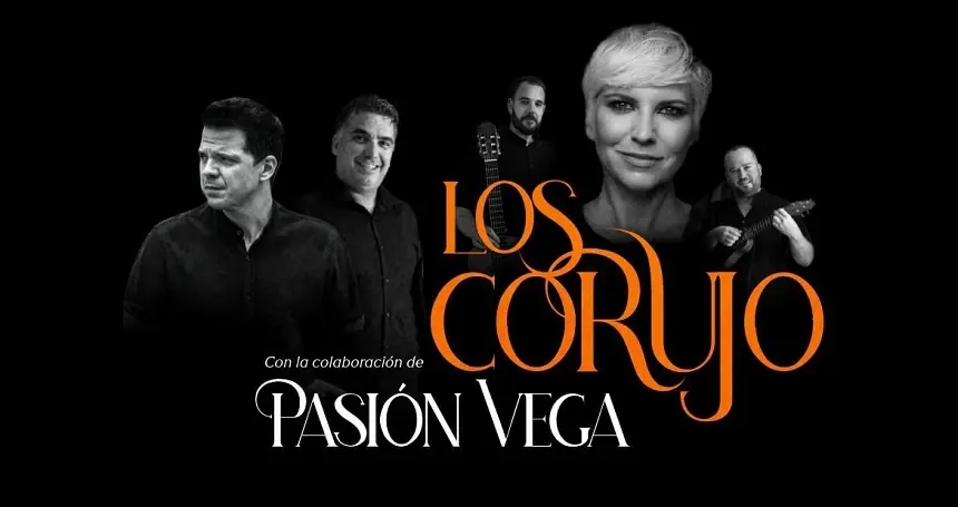 Los Corujo y Pasión Vega.
