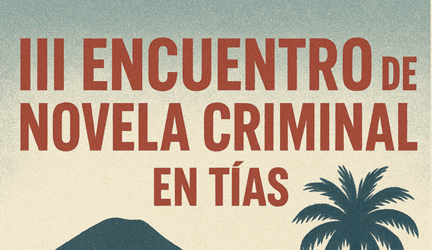 Cartel promocional del III encuentro de novela criminar en Tías.