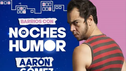 Imagen del cartel de Barrios con Noches de Humor.