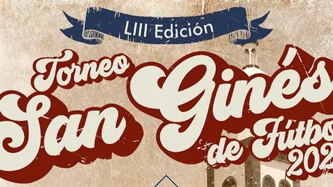 Imagen del cartel promocional del torneo de San Ginés de Fútbol.
