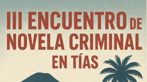 Cartel promocional del III encuentro de novela criminar en Tías.