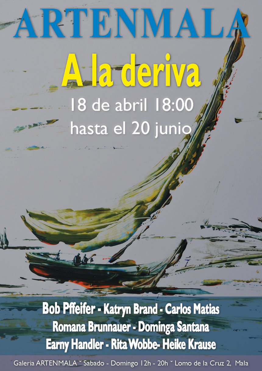 Artenmala Posters Inauguracion A la deriva 07Abril